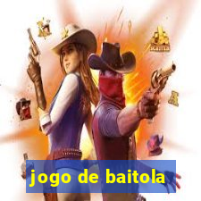 jogo de baitola